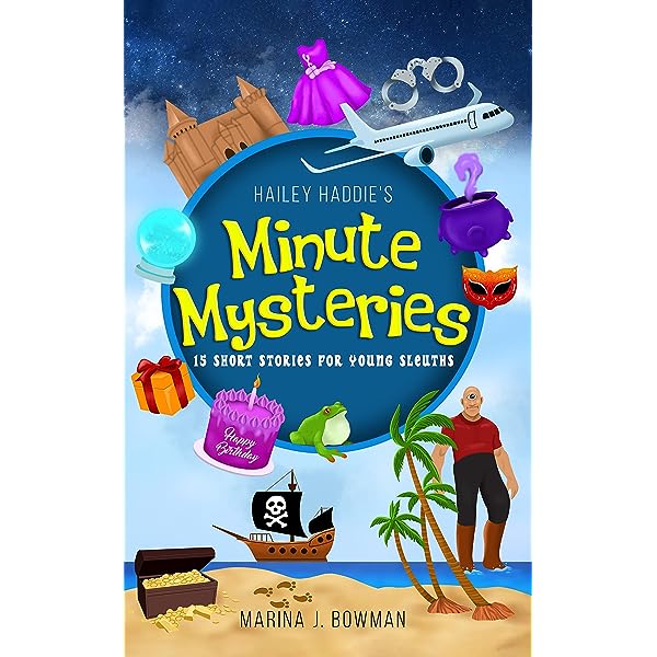 Hailey Haddie’s Minute Mysteries