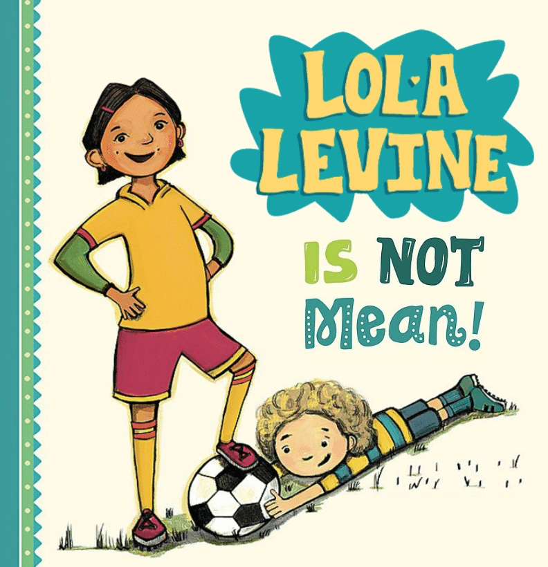 Lola Levine is Not Mean