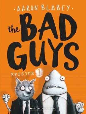 The Bad Guys Series by Aaron Blabey