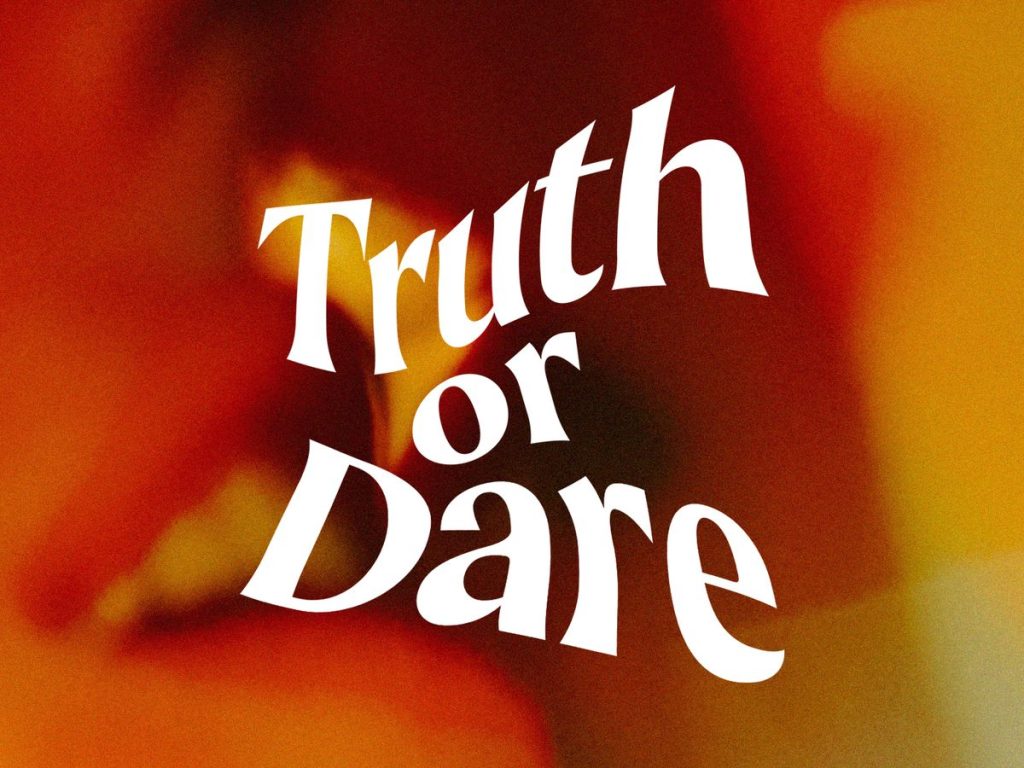 Truth or Dare