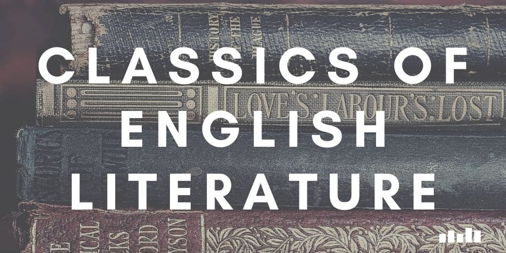 A collection of timeless English literary works, showcasing their enduring significance