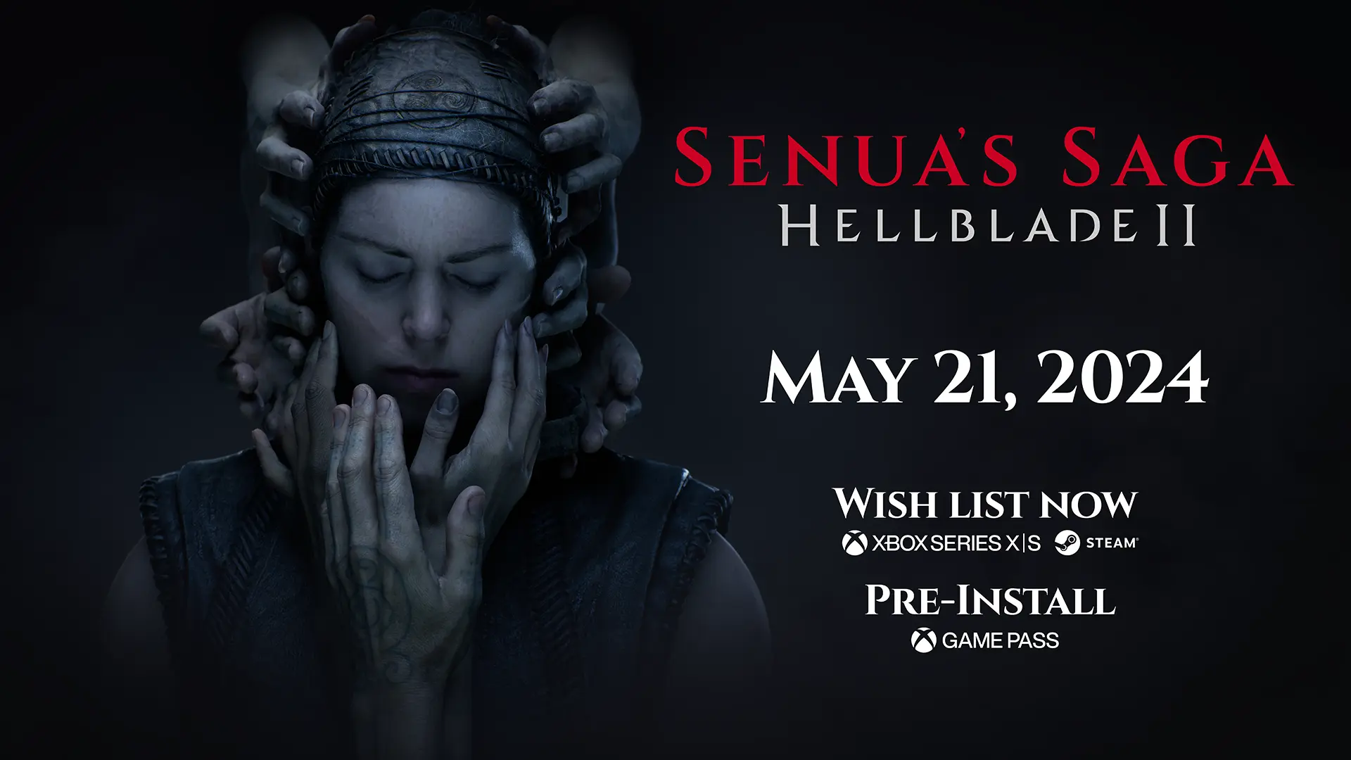 Senua’s Saga: Hellblade 2 – May 21st