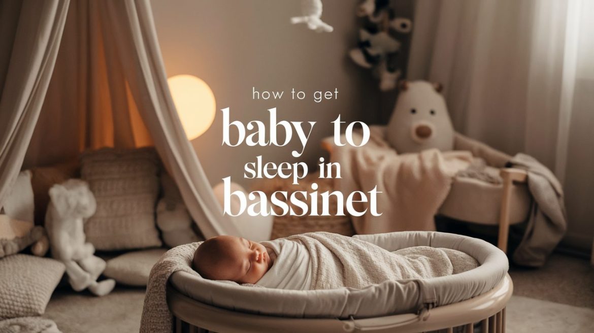 How to Get Your Baby to Sleep in Bassinet Comfortably - illustrated Tea Cup