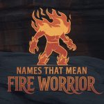 names that mean fire warrior