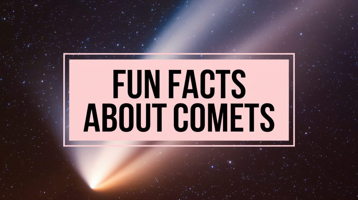 fun facts about comets