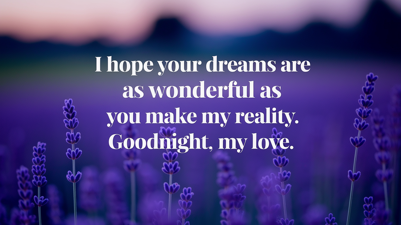 Thoughtful_words_to_wish_him_restful_sleep_showing_your_care_as_the_day_ends